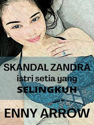 cover image of Skandal Zandra, Istri Setia yang Selingkuh